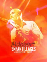 Guillaume Aldebert interpreta a Performer en Aldebert - enfantillages au Zénith de Paris