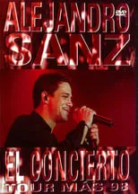 Poster de Alejandro Sanz: El Concierto Tour Más '98