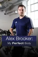 Alex Brooker es Himself en Alex Brooker: My Perfect Body