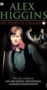 Película Alex Higgins: The People's Champion