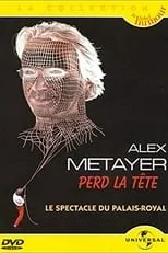 Alex Métayer es Self en Alex Metayer perd la tête