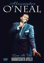 Poster de Alexander O'Neal: Live at the Hammersmith Apollo