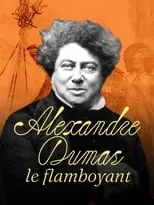 Póster de la película Alexandre Dumas, le Flamboyant