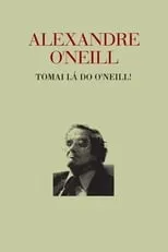 Rogério Jacques interpreta a Self en Alexandre O’Neill - Tomai lá do O’Neill