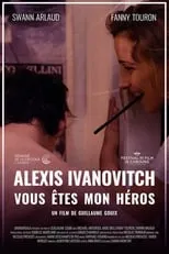 Fanny Touron interpreta a  en Alexis Ivanovitch vous êtes mon héros