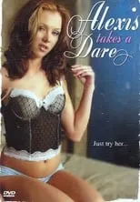 Poster de Alexis Takes A Dare