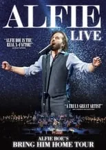 Alfie Boe interpreta a  en Alfie - The Bring Him Home Tour