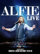 Alfie Boe es Self en Alfie Boe - Bring Him Home Tour Live