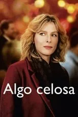 Poster de la película Algo celosa - Películas hoy en TV