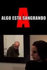 Película Algo está sangrando