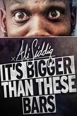 Ali Siddiq es Self en Ali Siddiq: It's Bigger Than These Bars