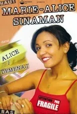 Marie Alice Sinaman es  en Alice i déménaj