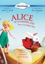 Póster de la película Alice in Wonderland Down the Rabbit Hole