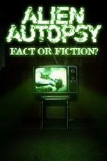 Película Alien Autopsy: Fact or Fiction?