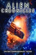 Película Alien Chronicles: Interdimensional UFOs