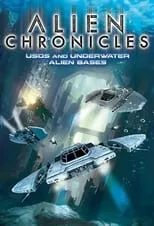 Poster de la película Alien Chronicles: USOs and Under Water Alien Bases - Películas hoy en TV