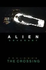 Portada de Alien: Covenant - Prólogo: The Crossing