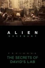 Póster de la película Alien: Covenant - Prologue: The Secrets of David’s Lab