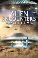 Película Alien Encounters in Ancient Times