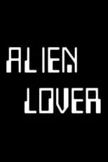 Película Alien Lover