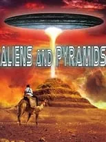 Poster de la película Aliens and Pyramids: Forbidden Knowledge - Películas hoy en TV