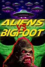 Poster de Aliens vs. Bigfoot