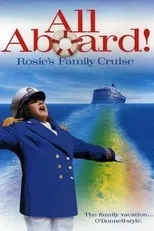 Poster de la película All Aboard! Rosie's Family Cruise - Películas hoy en TV