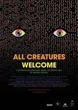 Película All Creatures Welcome