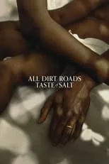 Poster de All Dirt Roads Taste of Salt