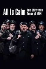 Sasha Andreev es  en All Is Calm: The Christmas Truce of 1914