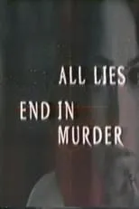 Película All Lies End in Murder