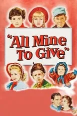 Poster de la película All Mine to Give - Películas hoy en TV