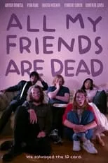 All My Friends Are Dead portada