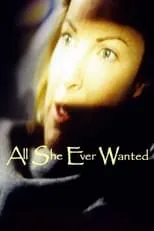 Póster de la película All She Ever Wanted