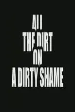 Poster de la película All the Dirt on 'A Dirty Shame' - Películas hoy en TV