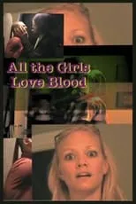 Película All the Girls Love Blood