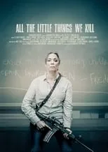 Jessica Sula interpreta a Katy Walker en All the Little Things We Kill