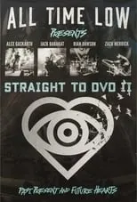 Alex Gaskarth es Himself en All Time Low Straight to DVD II: Past, Present, and Future Hearts