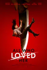 Póster de la película All Who Loved Her