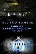 Película All You Zombies: Bringing 'Predestination' to Life