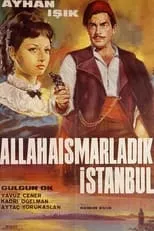 Película Allahaısmarladık İstanbul