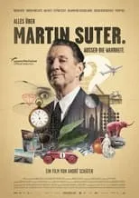 Poster de la película Alles über Martin Suter. Ausser die Wahrheit. - Películas hoy en TV