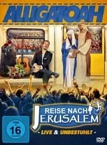 Película Alligatoah - Reise nach Jerusalem - Live & Unbestuhlt