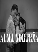 Película Alma norteña