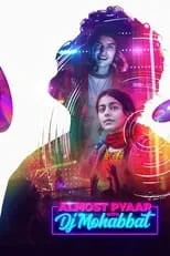 Vicky Kaushal interpreta a DJ Mohabbat en Almost Pyaar with DJ Mohabbat