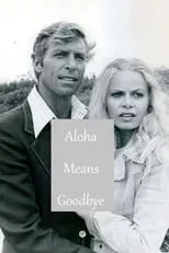 Anne Schedeen interpreta a Stewardess en Aloha Means Goodbye