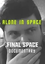 Olan Rogers es Himself en Alone in Space: A Final Space Documentary