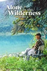 Bob Swerer Sr. es Narrator en Alone in the Wilderness Part II - 2011