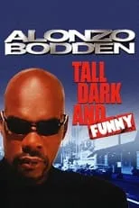 Póster de la película Alonzo Bodden: Tall, Dark and Funny