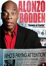 Alonzo Bodden interpreta a Self en Alonzo Bodden: Who's Paying Attention